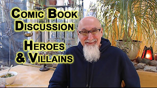 Comic Book Discussion: Heroes and Villains [ASMR]