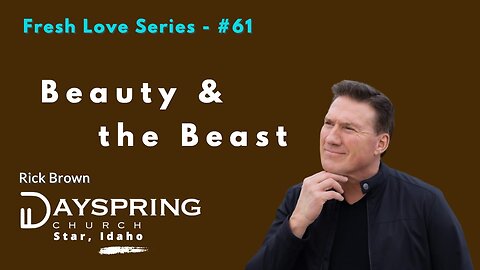 Fresh Love Series - Part 61 • Luke 22:1-30 • Pastor Rick Brown at Dayspring Church in Star, Idaho