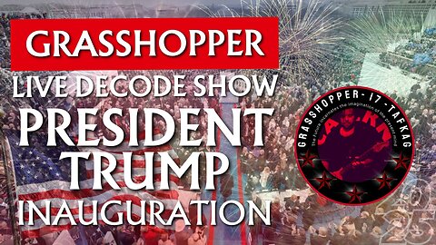 Grasshopper Live Decode Show - President Trump Inauguration 2025