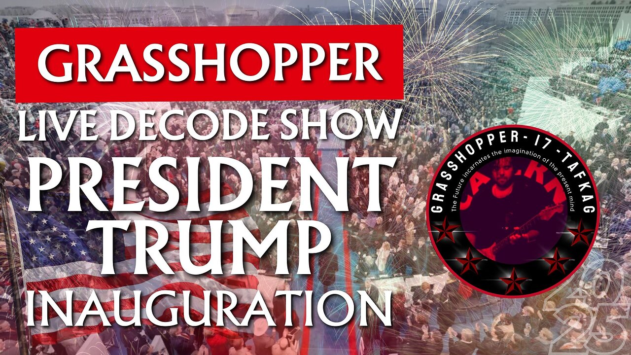 Grasshopper Live Decode Show - President Trump Inauguration 2025