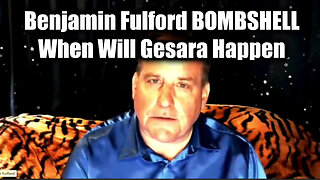 Benjamin Fulford Drop BOMBSHELL - When Will GESARA Happen