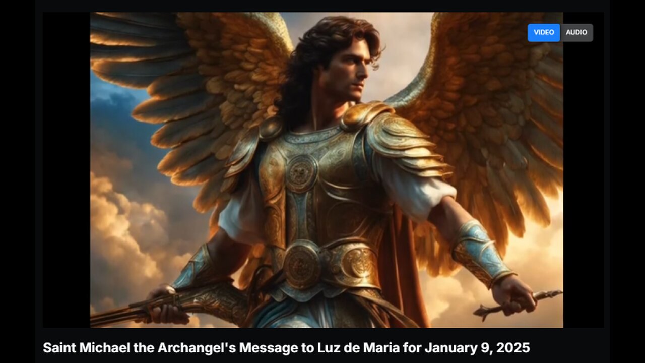 Saint Michael the Archangel's Message to Luz de Maria for January 9, 2025