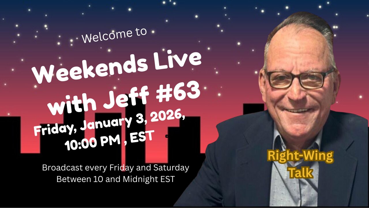 Weekends Live with Jeff # 63