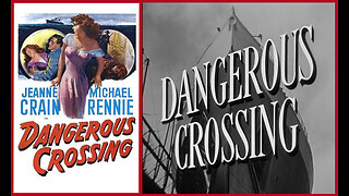 Dangerous Crossing (Movie) 1953
