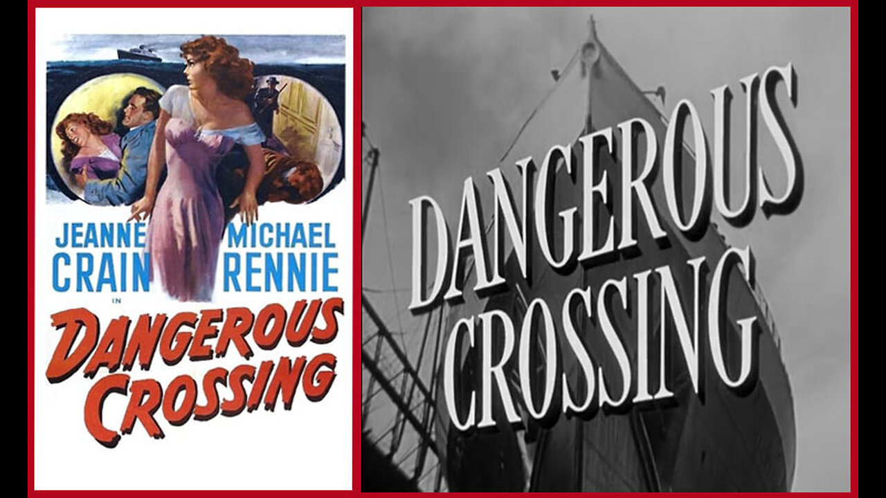 Dangerous Crossing (Movie) 1953