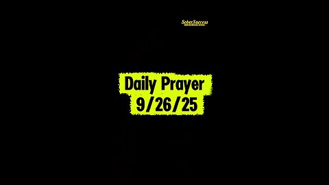 Daily Prayer 🙏 | 9/26/25 #MorningPrayer #MorningRoutine #Faith #DailyBlessing #DailyPrayer