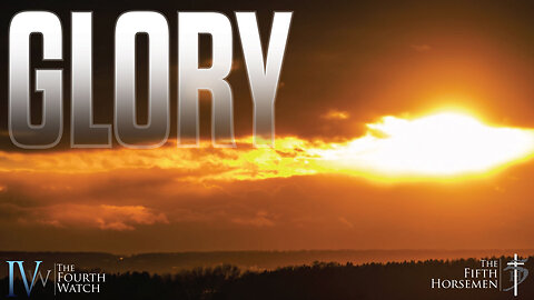 GLORY - the only Christian perspective, approach and response worthy of a King's return