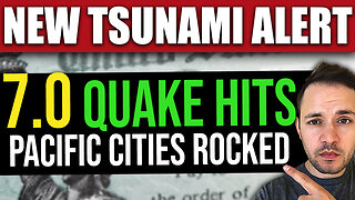 BREAKING: NEW 7.0 Earthquake - Tsunami ALERT in the Pacific