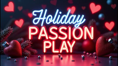 Holiday Passion Play-R