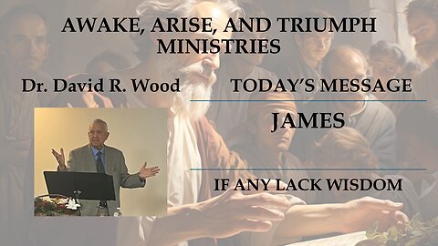 JAMES - IF ANY LACK WISDOM