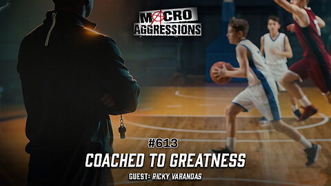 #613: Coached To Greatness | Ricky Varandas