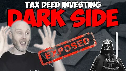 The Dark Side of Tax Deeds | EXPOSED!