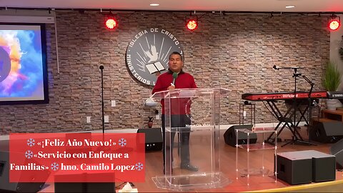 ❄️ «¡Feliz Año Nuevo!» ❄️┃ «Servicio con Enfoque a Familias» ❄️ hno. Camilo Lopez