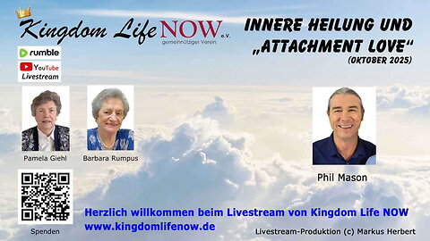 Innere Heilung und "Attachment Love" - Phil Mason (Oktober 2025)
