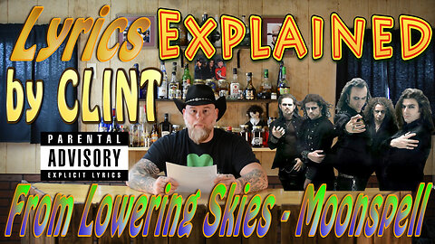 Lyrics Explained by Clint From Lowering Skies - Moonspell