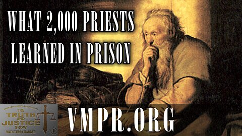 10 Dec 25, The Truth & Justice Show: What 2,000 Priests Learned in Prison