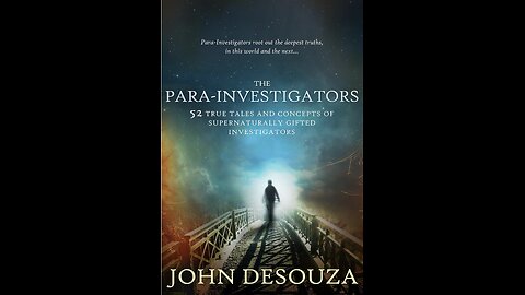 John DeSouza discusses his book The Para-Investigators: Supernaturally Gifted Investigators. (2018)