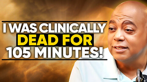 Clinically Dead for 105 Minutes: Dean Braxton’s Journey to God’s Feet and Back with a Divine Message