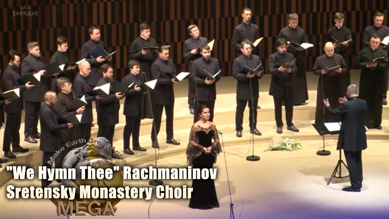 "We Hymn Thee" Rachmaninov - Sretensky Monastery Choir