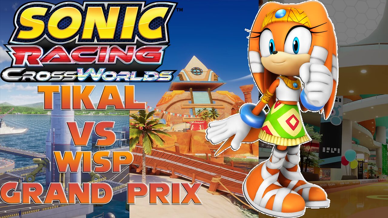 Tikal (Amy) vs Wisp Grand Prix - Sonic Speed Difficulty Sonic Racing Crossworlds -By MonorailMoth