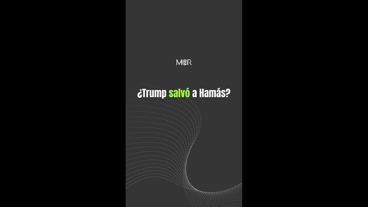 ¿Trump Salvó a Hamás?