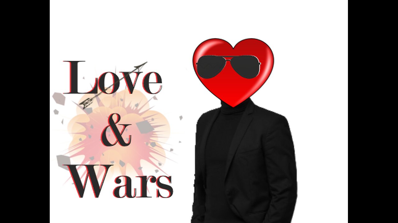 Love & Wars