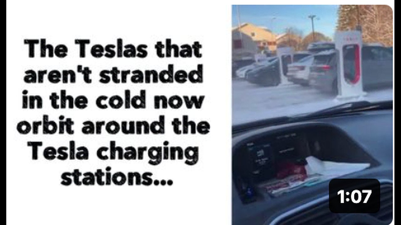 The Teslas that aren't stranded in the cold now orbit around the Tesla charging stations...