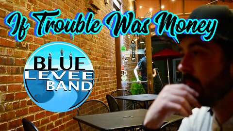 Blue Levee live at Five Sister’s Blues Café “If Trouble Was Money”