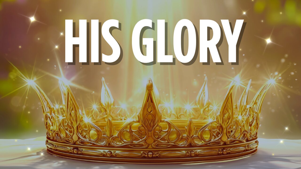 His Glory | October 5, 2025