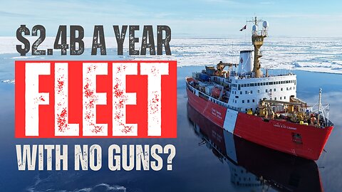 Canada’s Coast Guard Told to Run If War Breaks Out