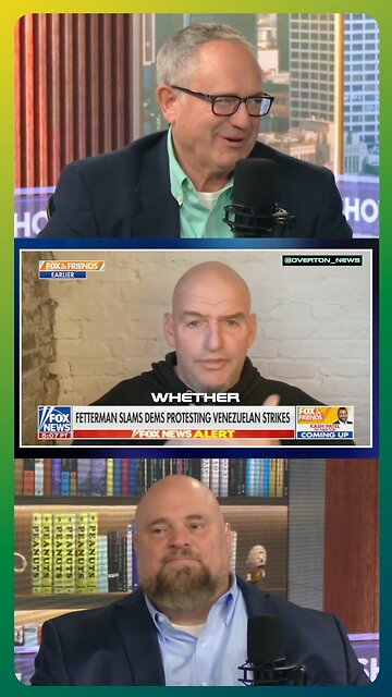 Fetterman Breaks the Script Trump Was Right on Venezuela