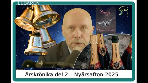 Årskrönika del 2 – Nyårsafton 2025