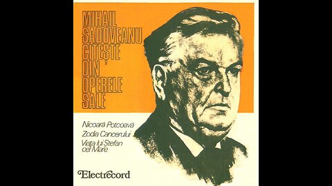 Mihail Sadoveanu citeste un fragment din capitolul 4 din romanul "Viata lui Stefan cel Mare"