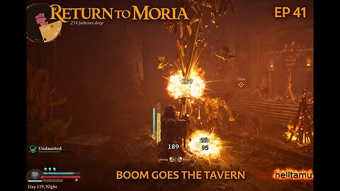 Return to Moria Boom Goes The Tavern |RAW GAMEPLAY Long Part 41