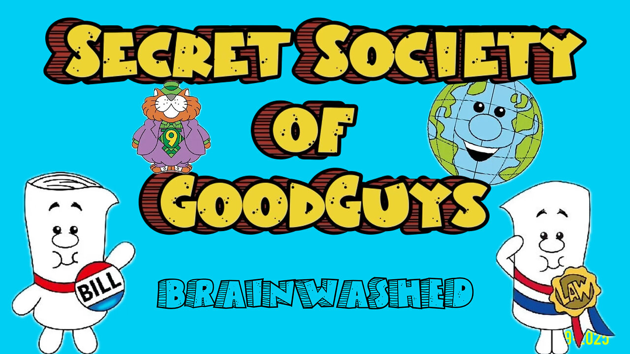 00:66 Secret Society of Good Guys - Brainwashed