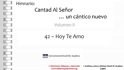Himnario: Cantad al Señor...un cántico nuevo | Vol. 2 | 42 Hoy Te Amo (Instrumental)