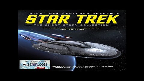 Star Trek Explorer: The Short Story Collection Review