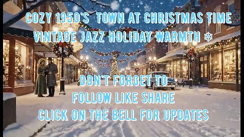 🎄Cozy 1950s Town at Christmas Time Vintage Jazz Holiday Warmth ❄️