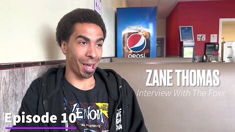 Interview With The Foxx With Special Guest "Zane Thomas" Season 01 Episode 10