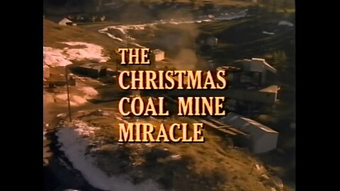 Highlights Of The Christmas Coal Mine Miracle, forgotten Christmas classic that still delivers