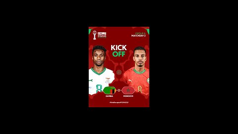 ZAMBIA VS MOROCCO : 2025 CAF AFRICA CUP OF NATIONS GROUP STAGE - GROUP A MATCH LIVE WATCH-ALONG