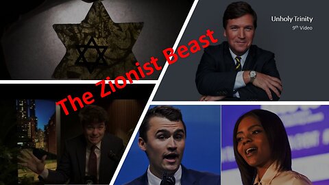 Unholy Trinity | 9th Video | The Zionist Beast