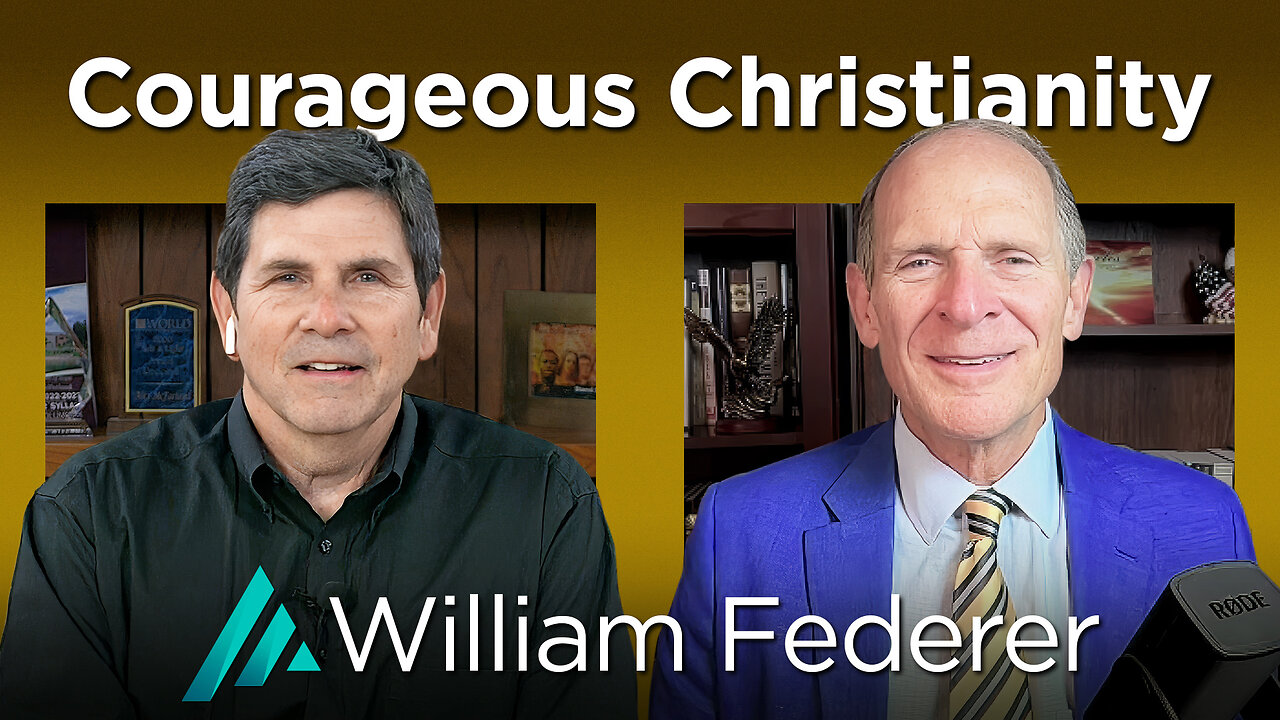 Courageous Christianity: William Federer AMS TV 605