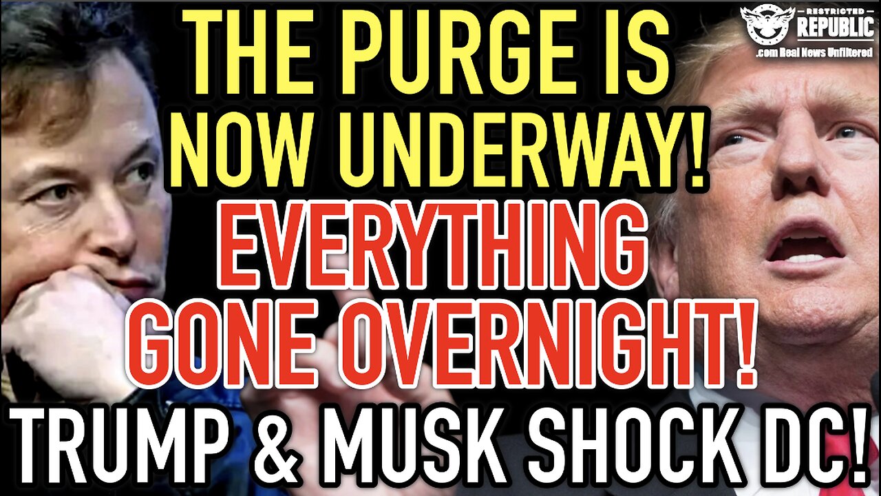 The Purge Is Now Underway! Everything Gone Overnight! Trump & Musk Shock DC!