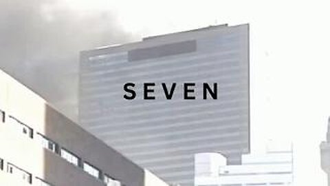 "Seven" 9-11 Building 7 Documentary - WTC7 Collapsed Freefall Speed Without any Plane Crash