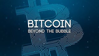 Bitcoin: Beyond the Bubble