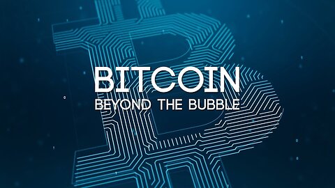 Bitcoin: Beyond the Bubble