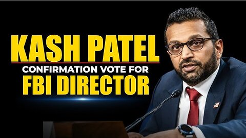Kash Patel Confirmation LIVE