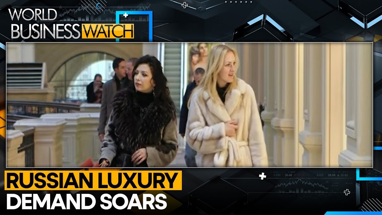 Sanctions Fail to Block Western Luxury From Russian Markets | World Business Watch | WION News
