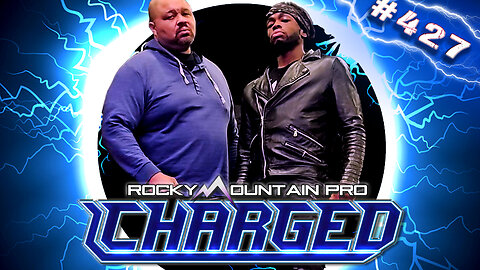 Rocky Mountain Pro Wrestling | Charged 427 FULL EPISODE